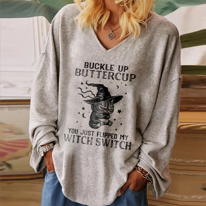 You Just Flipped My Witch Switch Printed Loose T-s...